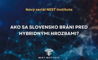 Pripravujeme nový „seriál“ analýz: Ako sa Slovensko bráni pred hybridnými hrozbami?