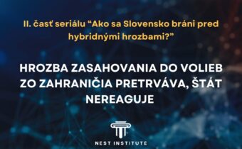 Voľby: Hrozba zasahovania zo zahraničia pretrváva, štát nereaguje