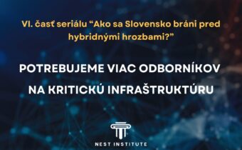 POTREBUJEME VIAC ODBORNÍKOV NA KRITICKÚ INFRAŠTRUKTÚRU