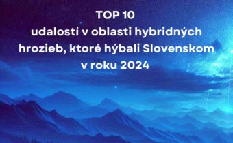 TOP 10 udalostí v oblasti hybridných hrozieb, ktoré hýbali Slovenskom v roku 2024